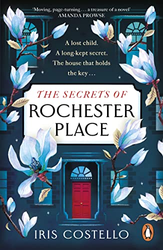 Stock image for The Secrets of Rochester Place: Unravel this spellbinding tale of family drama, love and betrayal for sale by WorldofBooks