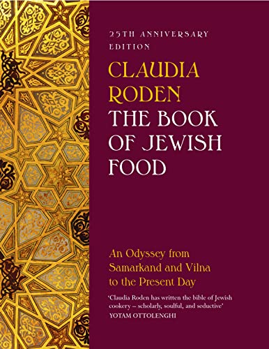 Imagen de archivo de The Book of Jewish Food: An Odyssey from Samarkand and Vilna to the Present Day - 25th Anniversary Edition a la venta por WorldofBooks