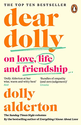 Stock image for Dear Dolly: On Love, Life and Friendship, the instant Sunday Times bestseller for sale by Goldstone Books