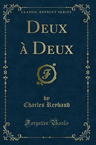 Stock image for Deux  Deux (Classic Reprint) for sale by Forgotten Books