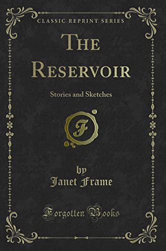 9780243055135: The Reservoir: Stories and Sketches (Classic Reprint)