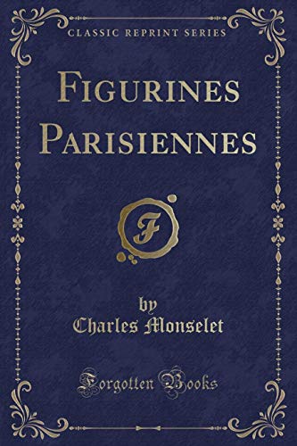 Beispielbild fr Figurines Parisiennes Classic Reprint zum Verkauf von PBShop.store US