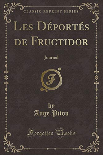 Stock image for Les Dports de Fructidor Journal Classic Reprint for sale by PBShop.store US