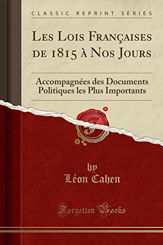 Stock image for Les Lois Françaises de 1815  Nos Jours (Classic Reprint) for sale by Forgotten Books