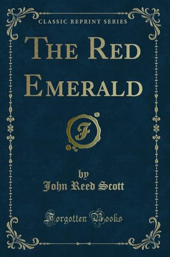 Stock image for The Red Emerald (Classic Reprint) for sale by Forgotten Books
