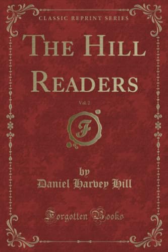 Stock image for The Hill Readers, Vol. 2 (Classic Reprint) for sale by Forgotten Books