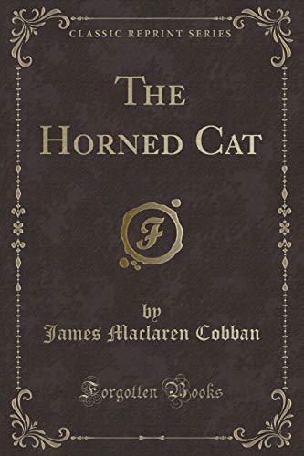 Beispielbild fr The Horned Cat (Classic Reprint) zum Verkauf von PBShop.store US
