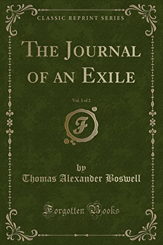 Stock image for The Journal of an Exile, Vol. 1 of 2 (Classic Reprint) for sale by PBShop.store US
