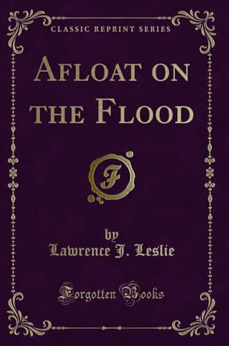 Stock image for Afloat on the Flood Classic Reprint for sale by PBShop.store US