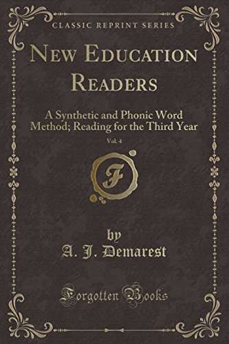 Stock image for New Education Readers, Vol. 4: A Synthetic and Phonic Word Method for sale by Forgotten Books