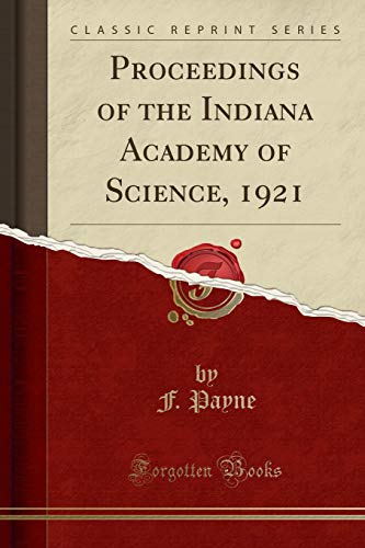 9780243138487: Proceedings of the Indiana Academy of Science, 1921 (Classic Reprint)