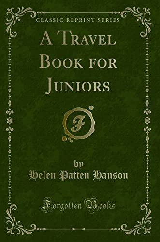 Stock image for A Travel Book for Juniors Classic Reprint for sale by PBShop.store US