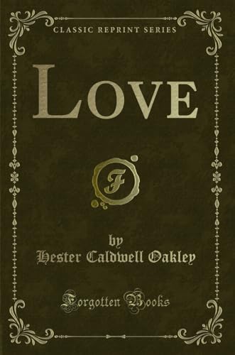 Beispielbild fr Love (Classic Reprint) zum Verkauf von Forgotten Books