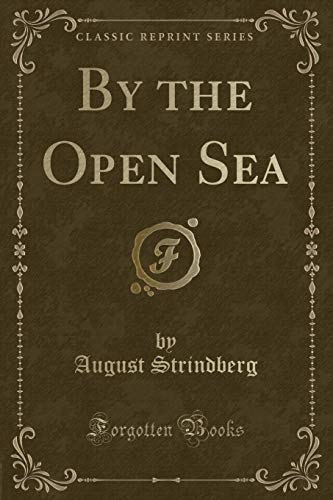 Stock image for By the Open Sea Classic Reprint for sale by PBShop.store US
