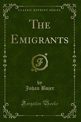 Imagen de archivo de The Emigrants (Classic Reprint) a la venta por WorldofBooks