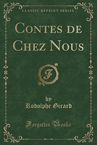 Stock image for Contes de Chez Nous Classic Reprint for sale by PBShop.store US