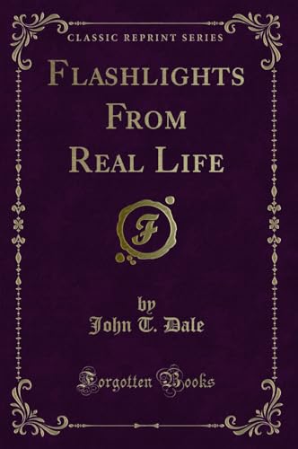 Stock image for Flashlights From Real Life Classic Reprint for sale by PBShop.store US