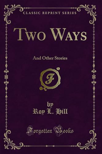 Imagen de archivo de Two Ways And Other Stories Classic Reprint a la venta por PBShop.store US