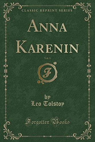 9780243213535: Anna Karenin, Vol. 1 (Classic Reprint)