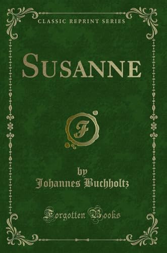 Imagen de archivo de Susanne (Classic Reprint) a la venta por Forgotten Books
