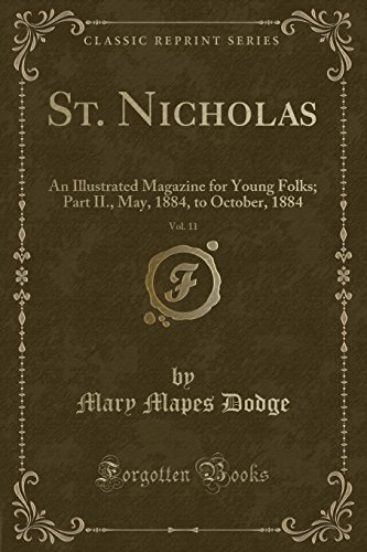 Stock image for St. Nicholas, Vol. 11: An Illustrated Magazine for Young Folks; Part II for sale by Forgotten Books