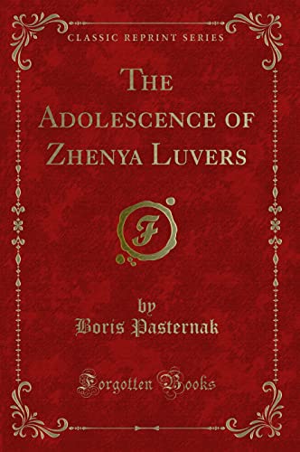 9780243245987: The Adolescence of Zhenya Luvers (Classic Reprint)