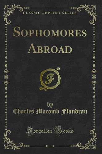 Stock image for Sophomores Abroad Classic Reprint for sale by PBShop.store US