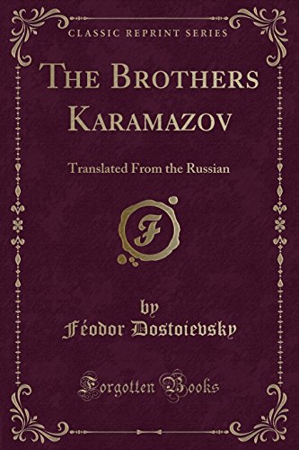 9780243263981: The Brothers Karamazov: Translated From the Russian (Classic Reprint)