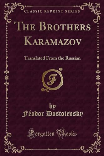 9780243263981: The Brothers Karamazov: Translated From the Russian (Classic Reprint)