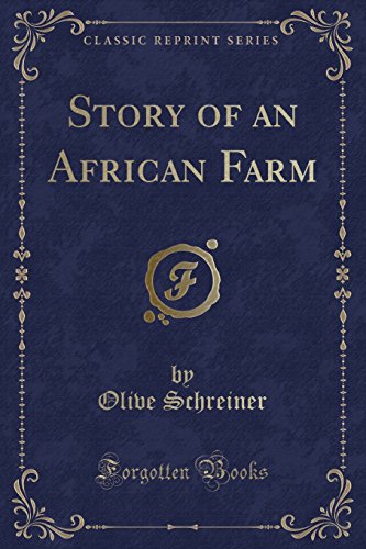9780243272433: Story of an African Farm (Classic Reprint)