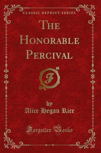 Stock image for The Honorable Percival Classic Reprint for sale by PBShop.store US