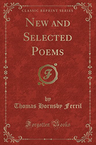 9780243284313: New and Selected Poems (Classic Reprint)