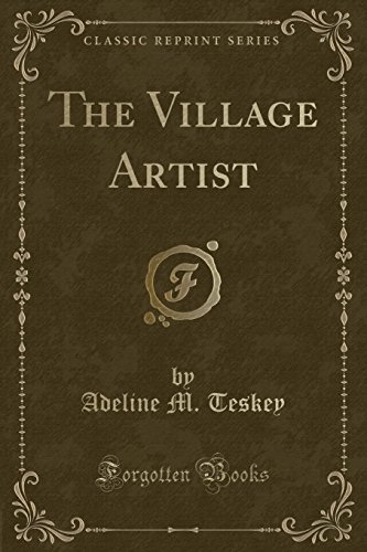 Imagen de archivo de The Village Artist Classic Reprint a la venta por PBShop.store US