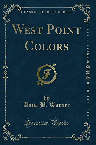 9780243289097: West Point Colors (Classic Reprint)