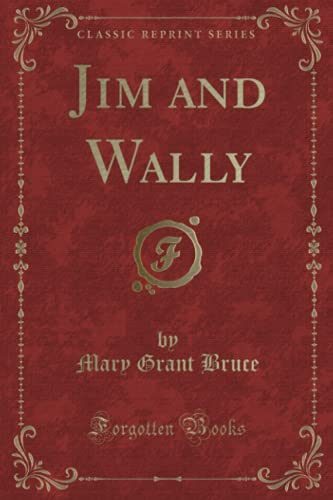 9780243291205: Jim and Wally (Classic Reprint)