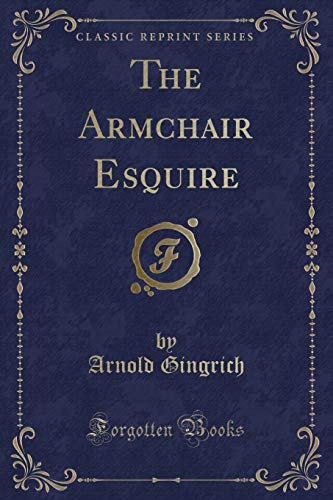 Stock image for The Armchair Esquire (Classic Reprint) for sale by Forgotten Books