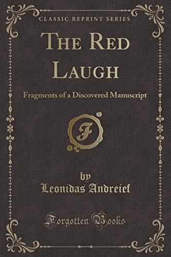 Imagen de archivo de The Red Laugh Fragments of a Discovered Manuscript Classic Reprint a la venta por PBShop.store US