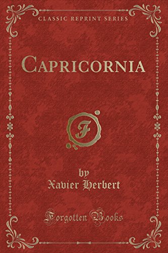 9780243325320: Capricornia (Classic Reprint)