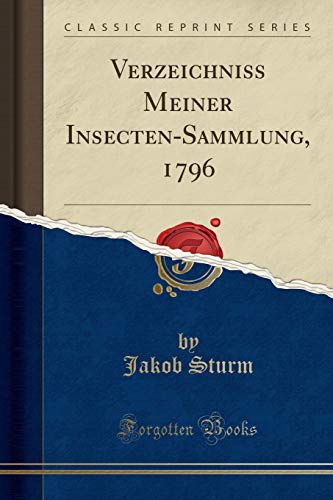 Beispielbild fr Verzeichniss Meiner InsectenSammlung, 1796 Classic Reprint zum Verkauf von PBShop.store US