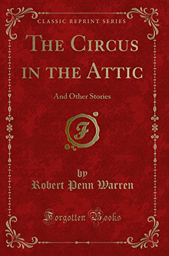 9780243381586: The Circus in the Attic: And Other Stories (Classic Reprint)