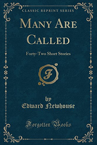 Imagen de archivo de Many Are Called: Forty-Two Short Stories (Classic Reprint) a la venta por Forgotten Books