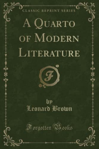 9780243382262: A Quarto of Modern Literature (Classic Reprint)