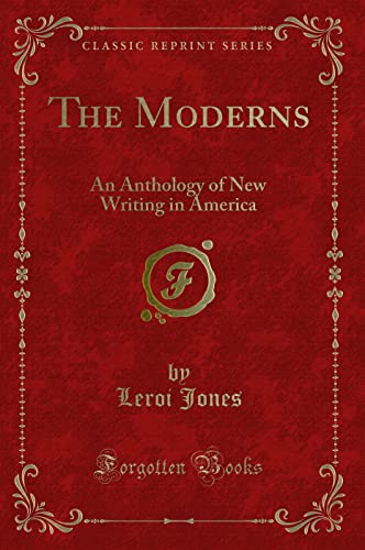 9780243385119: The Moderns: An Anthology of New Writing in America (Classic Reprint)