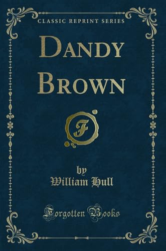 9780243386017: Dandy Brown (Classic Reprint)