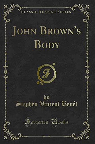 Stock image for John Brown's Body Classic Reprint for sale by PBShop.store US