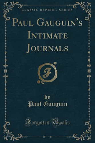 9780243388431: Paul Gauguin's Intimate Journals (Classic Reprint)