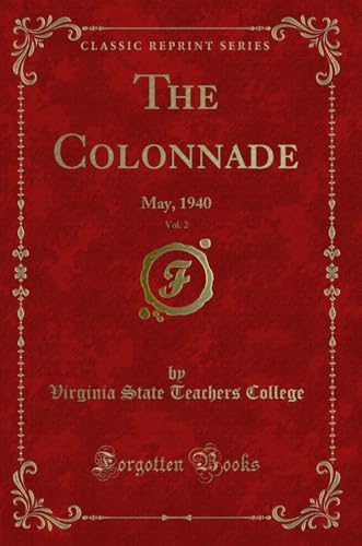 Stock image for The Colonnade, Vol 2 May, 1940 Classic Reprint for sale by PBShop.store US