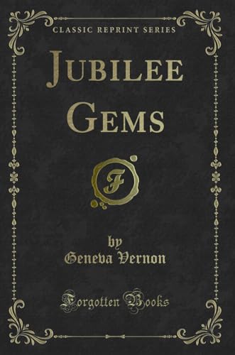 9780243400003: Jubilee Gems (Classic Reprint)