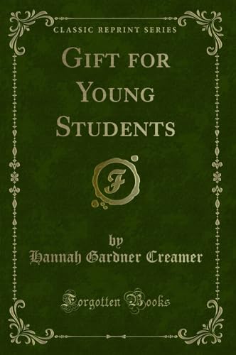 Stock image for Gift for Young Students Classic Reprint for sale by PBShop.store US