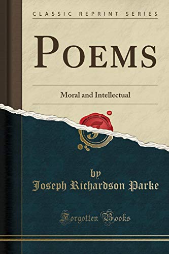Beispielbild fr Poems Moral and Intellectual Classic Reprint zum Verkauf von PBShop.store US